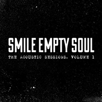 Smile Empty Soul - The Acoustic Sessions, Vol. 1