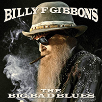 Gibbons, Billy - The Big Bad Blues