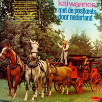 Kai Warner - Met De Postkoets Door Nederland (LP)
