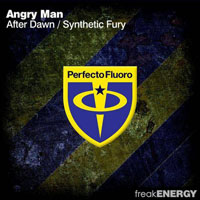 Angry Man - After dawn / Synthetic fury (Single)