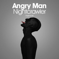 Angry Man - Nightcrawler (Single)