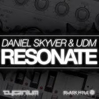 Daniel Skyver - Daniel Skyver & UDM - Resonate (Single)