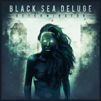 Black Sea Deluge - Determinator