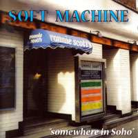 Soft Machine - Somewhere in Soho (CD 1)