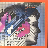 Soft Machine - Seven