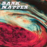 Dark Matter (GBR) - Dark Matter