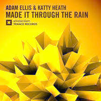 Adam Ellis - Adam Ellis & Katty Heath - Made it through the rain (Single)