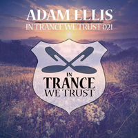 Adam Ellis - In Trance We Trust 021 (Mixed by Adam Ellis) [CD 3: Continuous DJ mix]