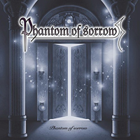 Phantom Of Sorrow - Phantom Of Sorrow