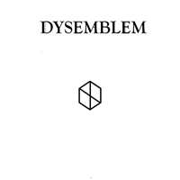 Dysemblem - Some Never Do (Demo)