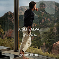 Salvat, Josef - Paradise (Boehm Remix)