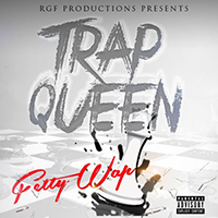 Fetty Wap - Trap Queen (Single)