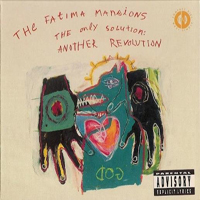 Fatima Mansions - The Only Solution: Another Revolution