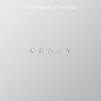 Nothing But Thieves - Crazy (Single)