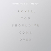 Nothing But Thieves - Lover, You Should Have Come Over (Live At Bbc Maida Vale Studios)
