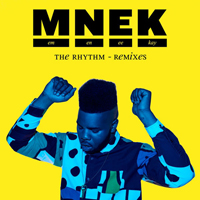 MNEK - The Rhythm (Remixes)