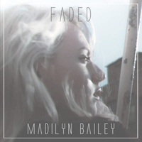Bailey, Madilyn - Faded (Single)
