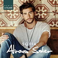 Soler, Alvaro - Sofia (A-Class Remix) (Single)