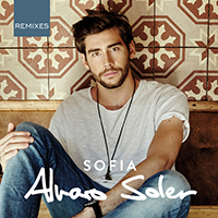 Soler, Alvaro - Sofia (Remixes) (Single)