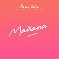 Soler, Alvaro - Manana (feat. Cali Y El Dandee) (Single)