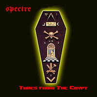 Spectre (USA, MD) - Tunes From The Crypt