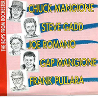 Mangione, Chuck - The Boys From Rochester (CD 1) (feat. Steve Gadd)