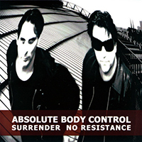 Absolute Body Control - Surrender No Resistance (Vinyl EP)