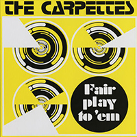 Carpettes - Fair Play To 'em