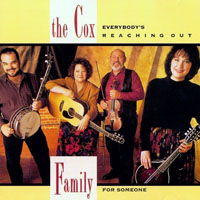 Cox Family - Everybody's Reaching out for Someone