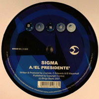 Sigma (GBR) - El Presidente / All Blue (12'' Single)