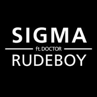 Sigma (GBR) - Rudeboy (Remixes) [EP]