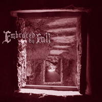 Embraced By Fall - Embraced By Fall