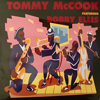 McCook, Tommy - Tommy McCook & Bobby Ellis 