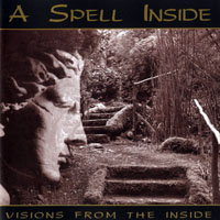 Spell Inside - Visions From The Inside