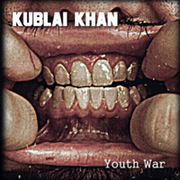 Kublai Khan (USA, TX) - Youth War (EP)