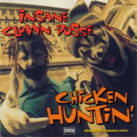 Insane Clown Posse - Chicken Huntin' (Slaughterhouse Mix - EP)