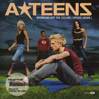 A-Teens - Bouncing Off The Ceiling (Upside Down) (Single)