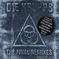 Die Krupps - The Final Remixes