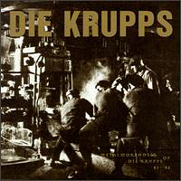 Die Krupps - Metalmorphosis Of Die Krupps, 81-92