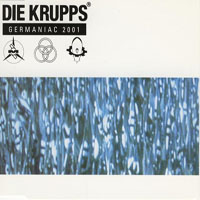 Die Krupps - Germaniac 2001  (Single)