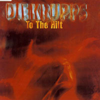 Die Krupps - To The Hilt  (Single)