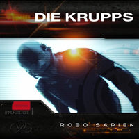 Die Krupps - Robo Sapien (EP)