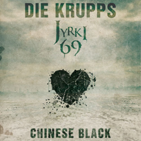 Die Krupps - Chinese Black (feat. Jyrki 69) (Single)