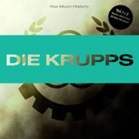 Die Krupps - Too Much History CD1: The Electro Years