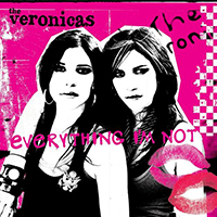 Veronicas - Everything I'm Not (Dmd Maxi Single)