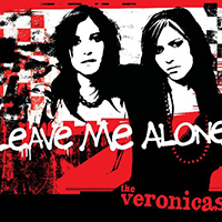 Veronicas - Leave Me Alone (Australian Maxi Single)