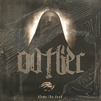 Ovtlier - Blame The Dead (with Justin Deblieck) (Single)