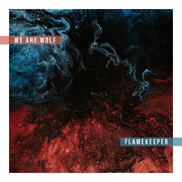 We Are Wolf - Flamekeeper (Single)