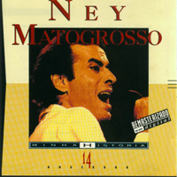 Ney Matogrosso - Minha Historia