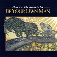 Dransfield, Barry - Be Your Own Man
